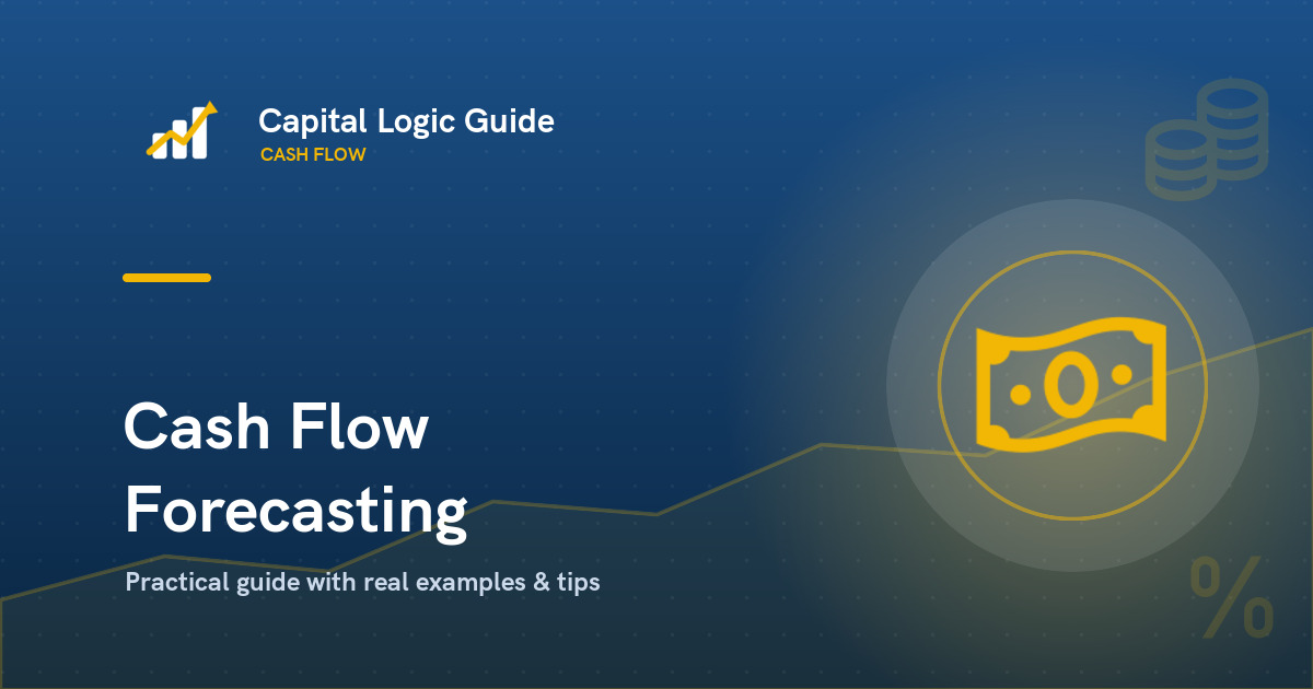 How to Create a Cash Flow Forecast (Step-by-Step)