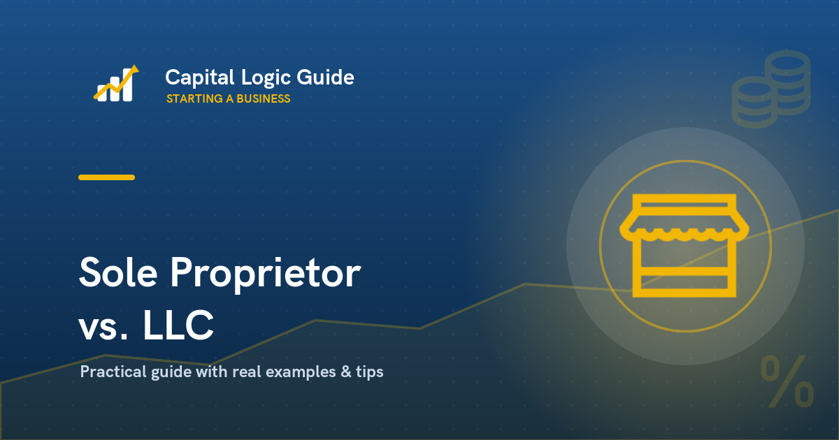 Sole Proprietorship vs. LLC: Which Should You Choose?